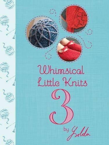 Whimsical Little Knits 3 Ysolda Teague