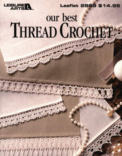 Our Best Thread Crochet (Leisure Arts)