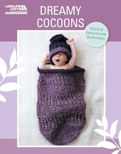Dreamy Cocoons: 6 Sacks & Caps to Crochet
