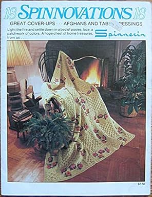 Spinnovations 18 - Great Cover-Ups Afghans and Table Dressings by Bonita Bray