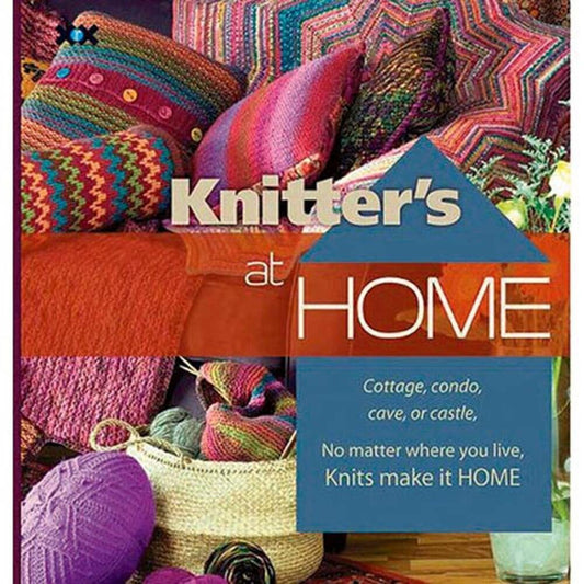 Knitter's at Home: Cottage, Condo, Cave, or Castle