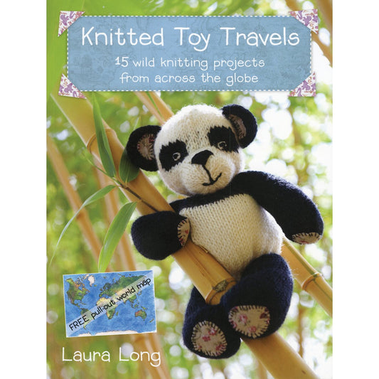 Knitted Toy Travels: 15 Wild Knitting Projects From Around the Globe