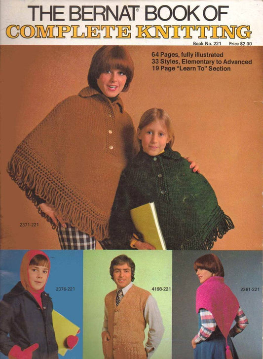The Bernat Book of Complete Knitting (Book No. 221)