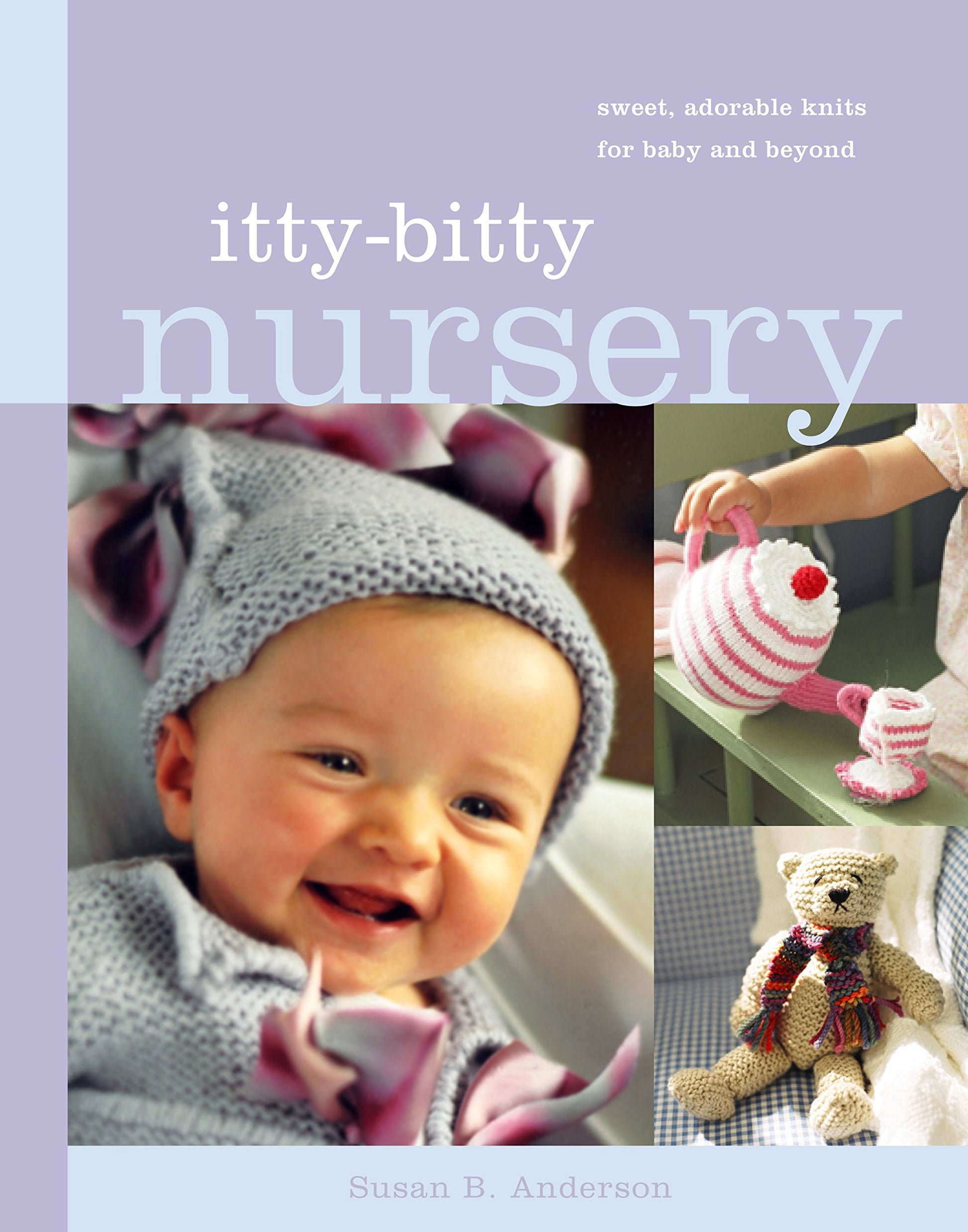 Itty-Bitty Nursery Susan B. Anderson