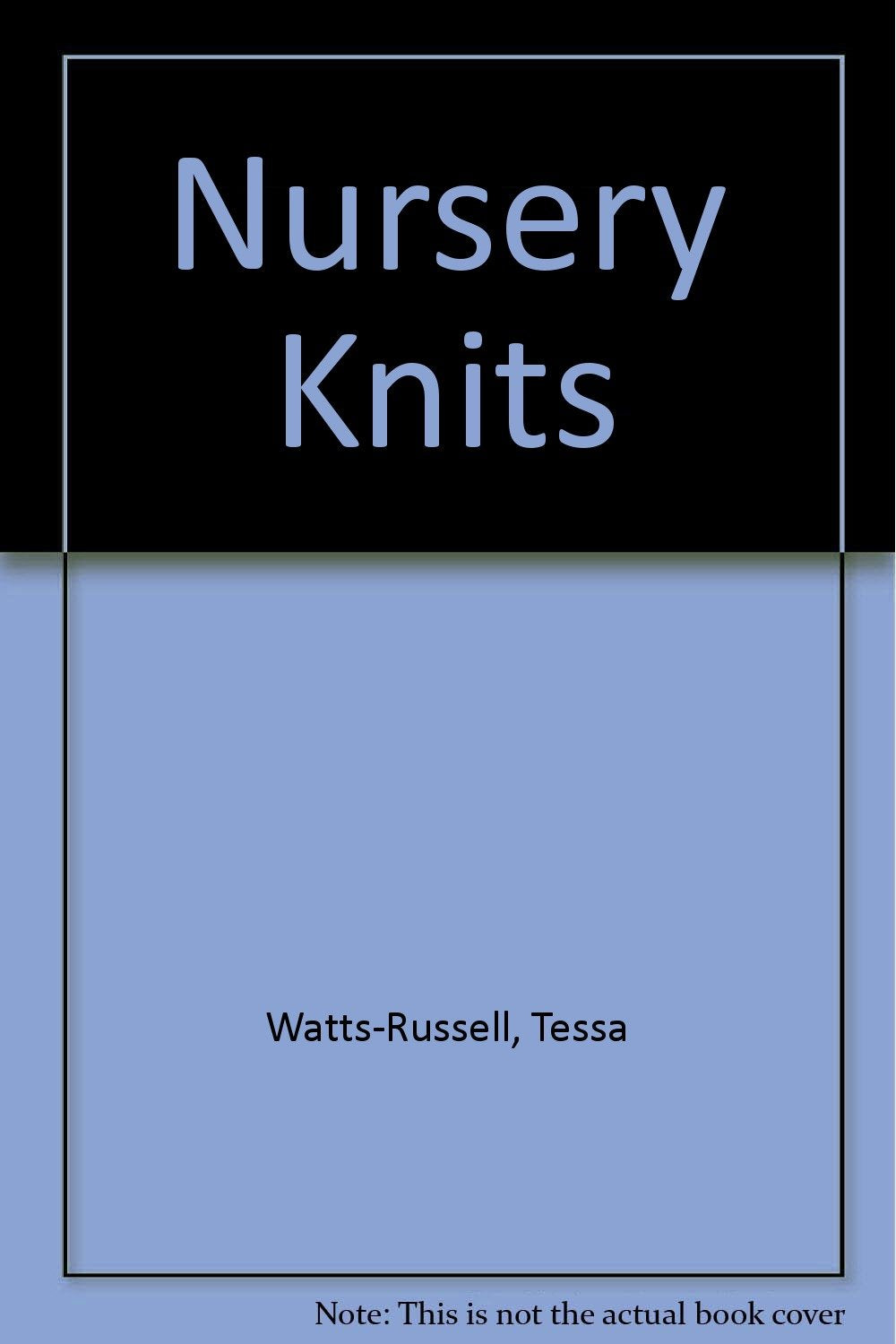 Nursery Knits WATTS-RUSSELL TESSA