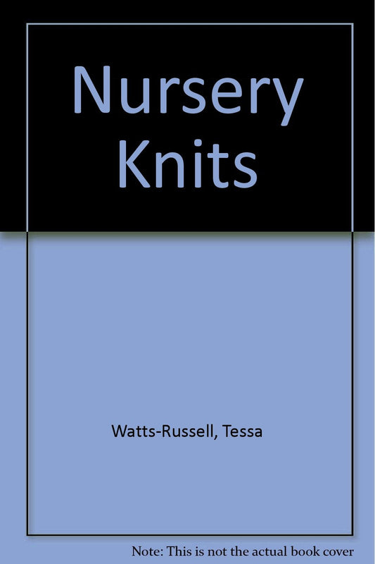 Nursery Knits WATTS-RUSSELL TESSA