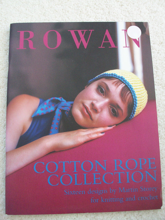 Rowan Cotton Rope Collection (Sixteen Designs By Martin Storey)