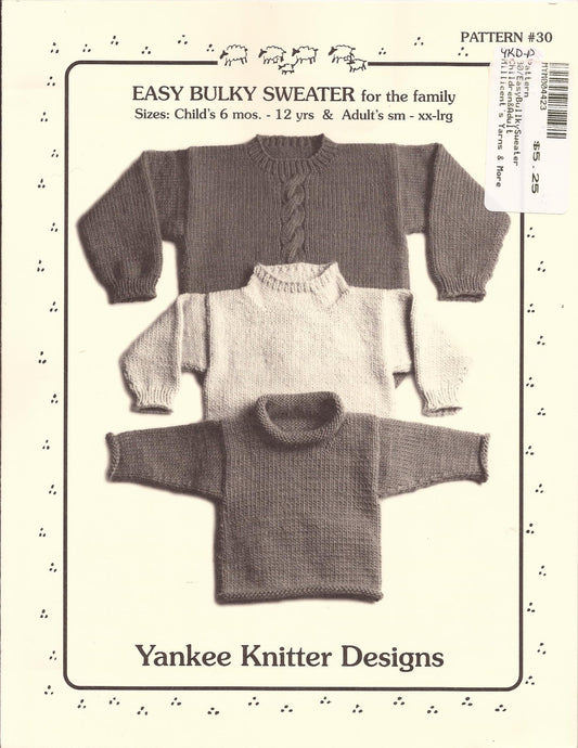 Yankee Knitter Designs Knitting Pattern #30 Easy Bulky Sweater for the Family