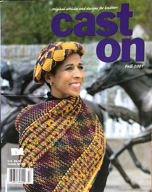 Cast On Original Articles and Designs for Knitters Fall 2001 - Volume 21, Issue 82