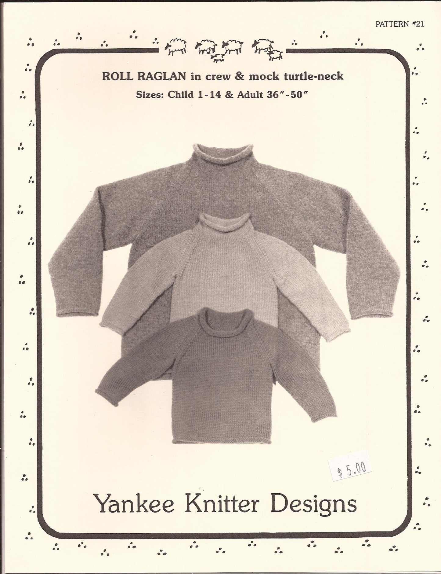 Yankee Knitter Designs Knitting Pattern #21 Roll Raglan Pullover for Children & Adults