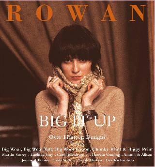 Rowan Yarns Big It Up Patterns